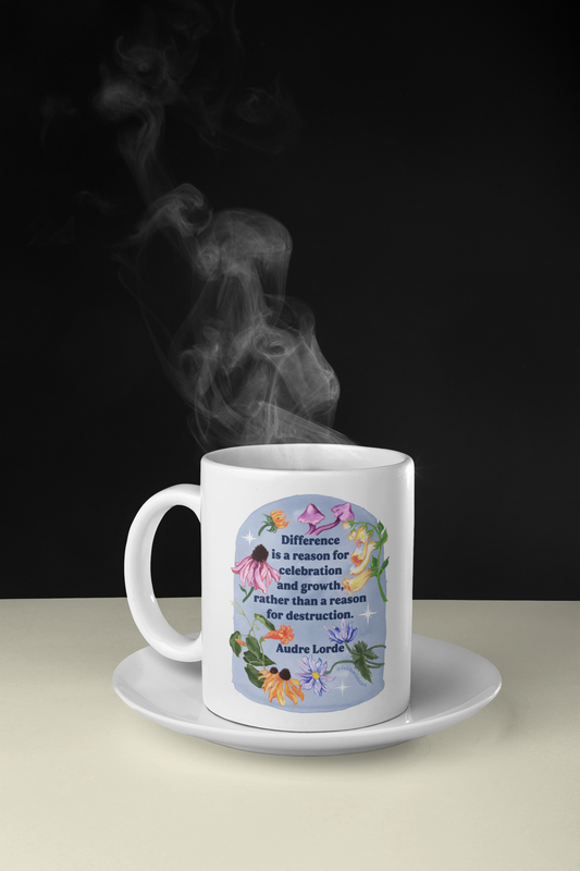 Difference is a reason for celebration and growth rather than a reason for destruction, Audre Lorde: Feminist Mug