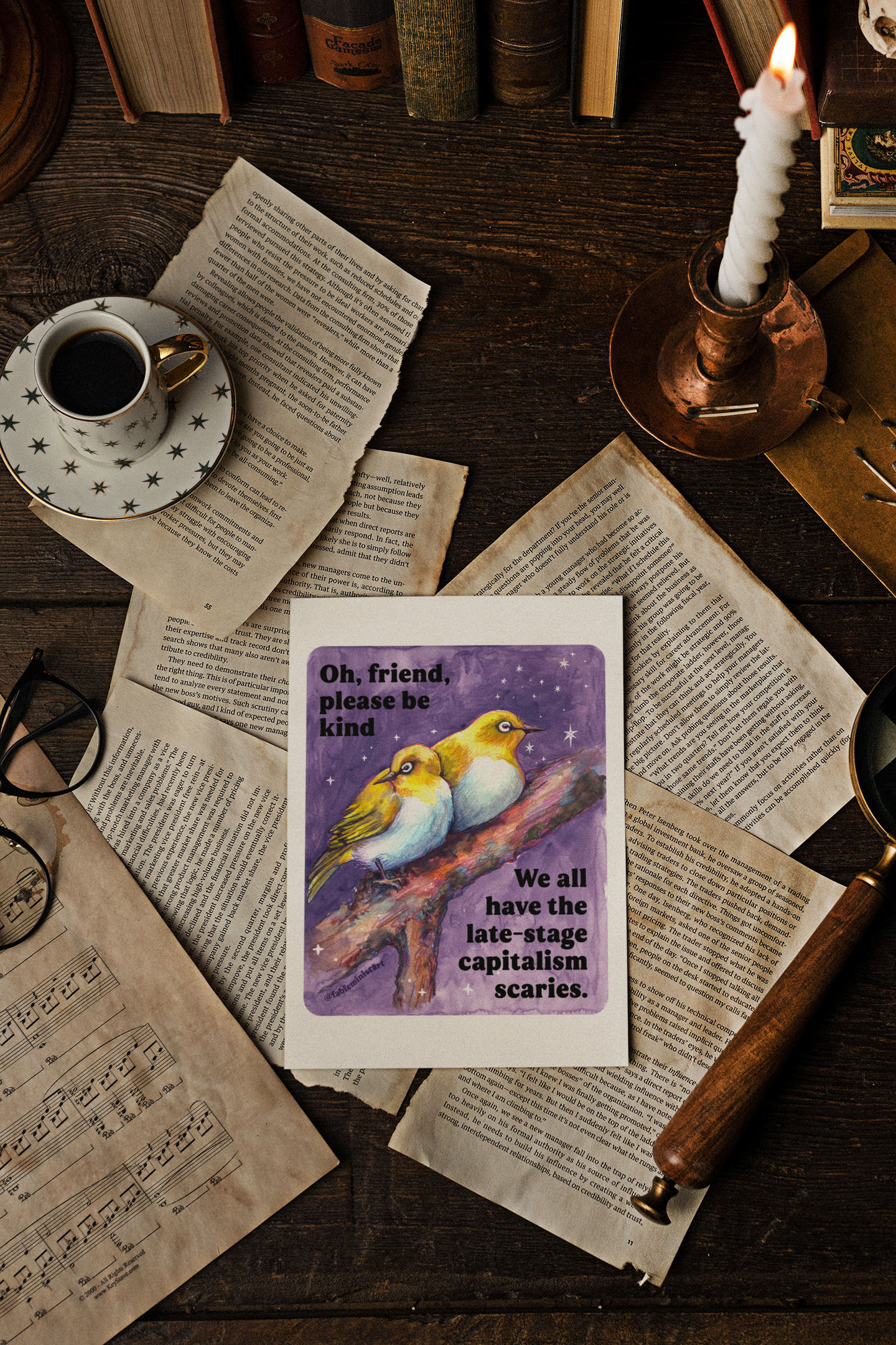 Oh, friend please be kind. We all have the late-stage capitalism scaries: Feminist Art Print