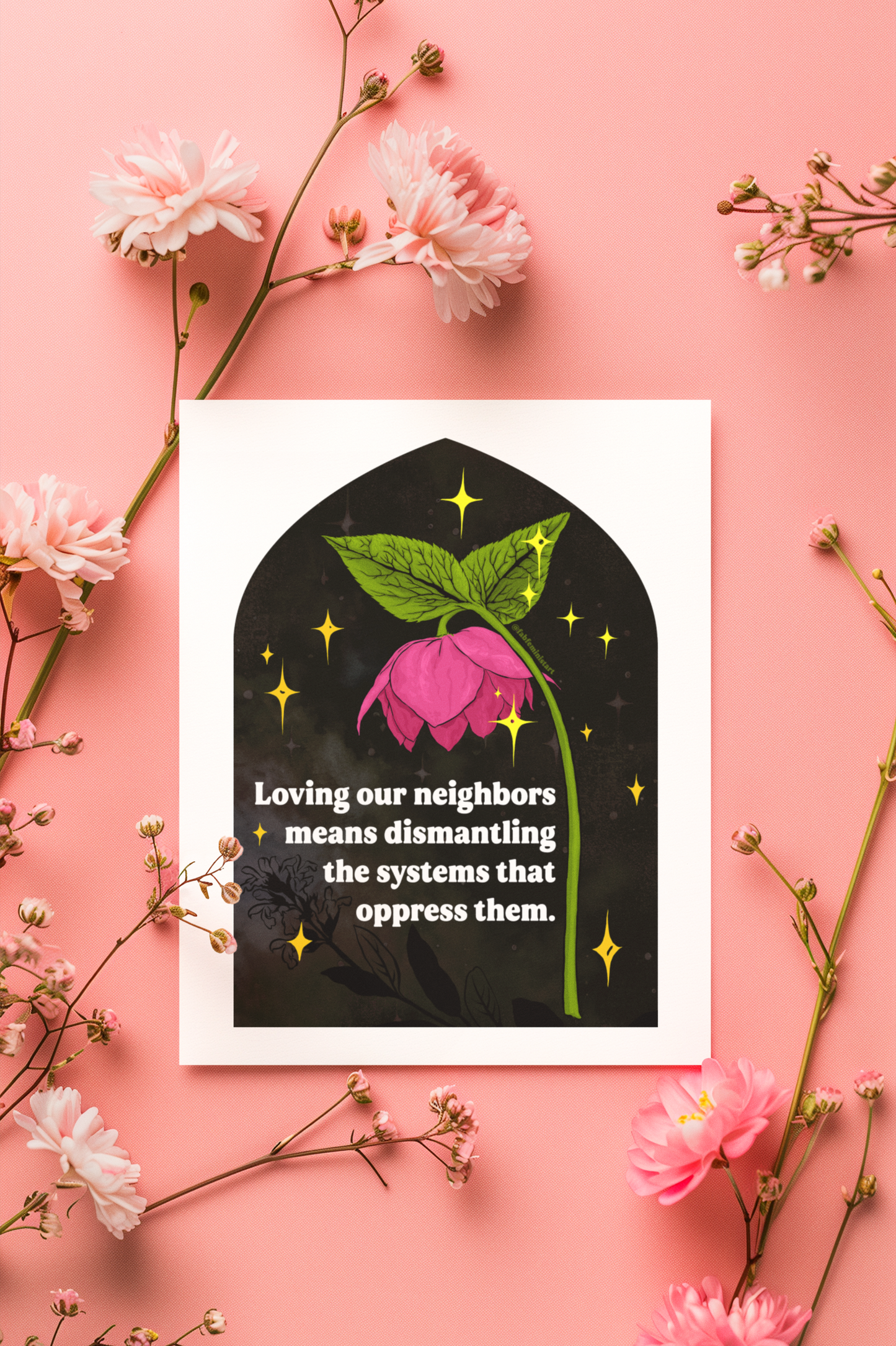 Loving our neighbors means dismantling the systems that oppress them: Feminist Art Print