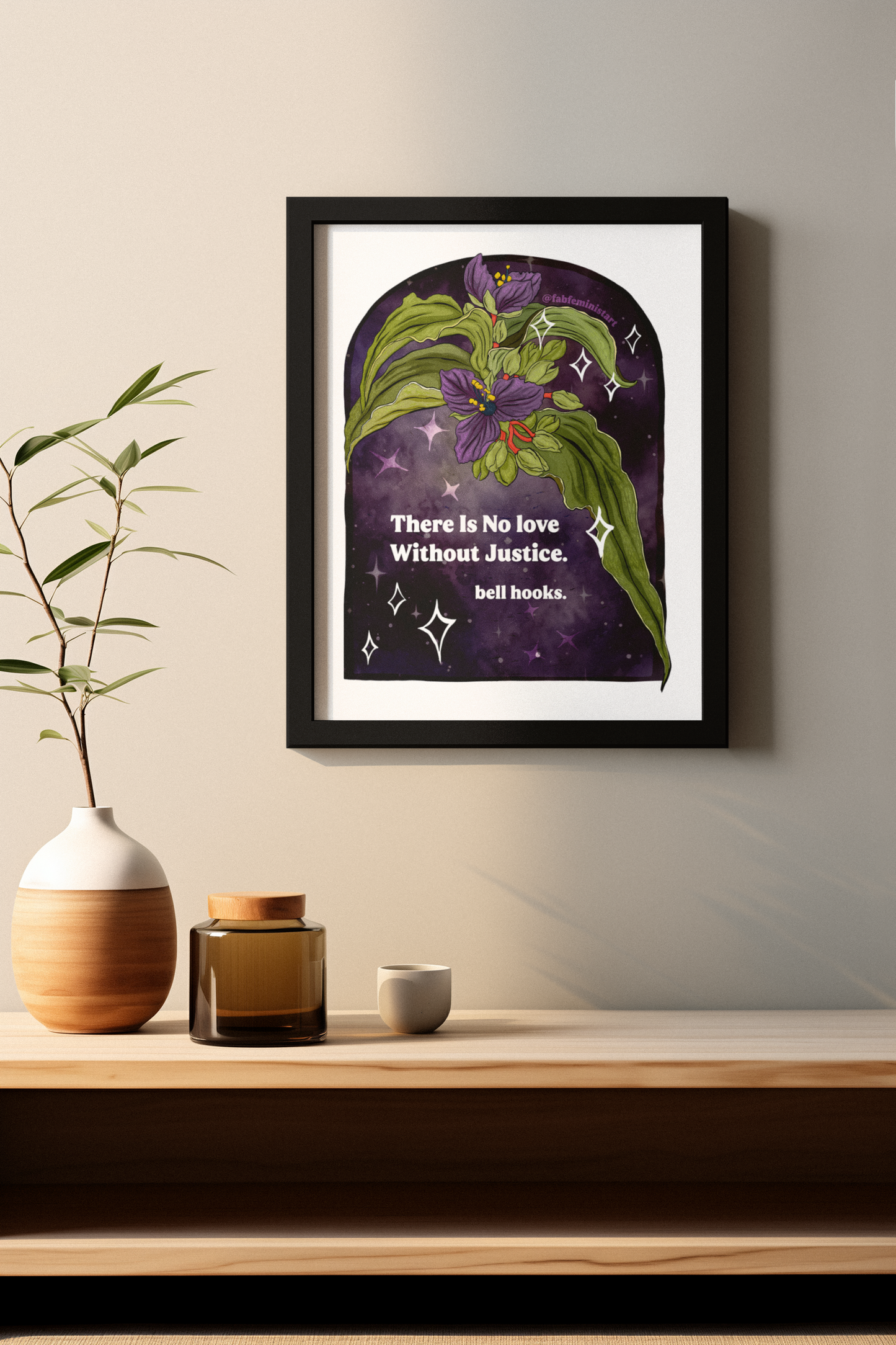 There is no love without justice, bell hooks: Feminist art print