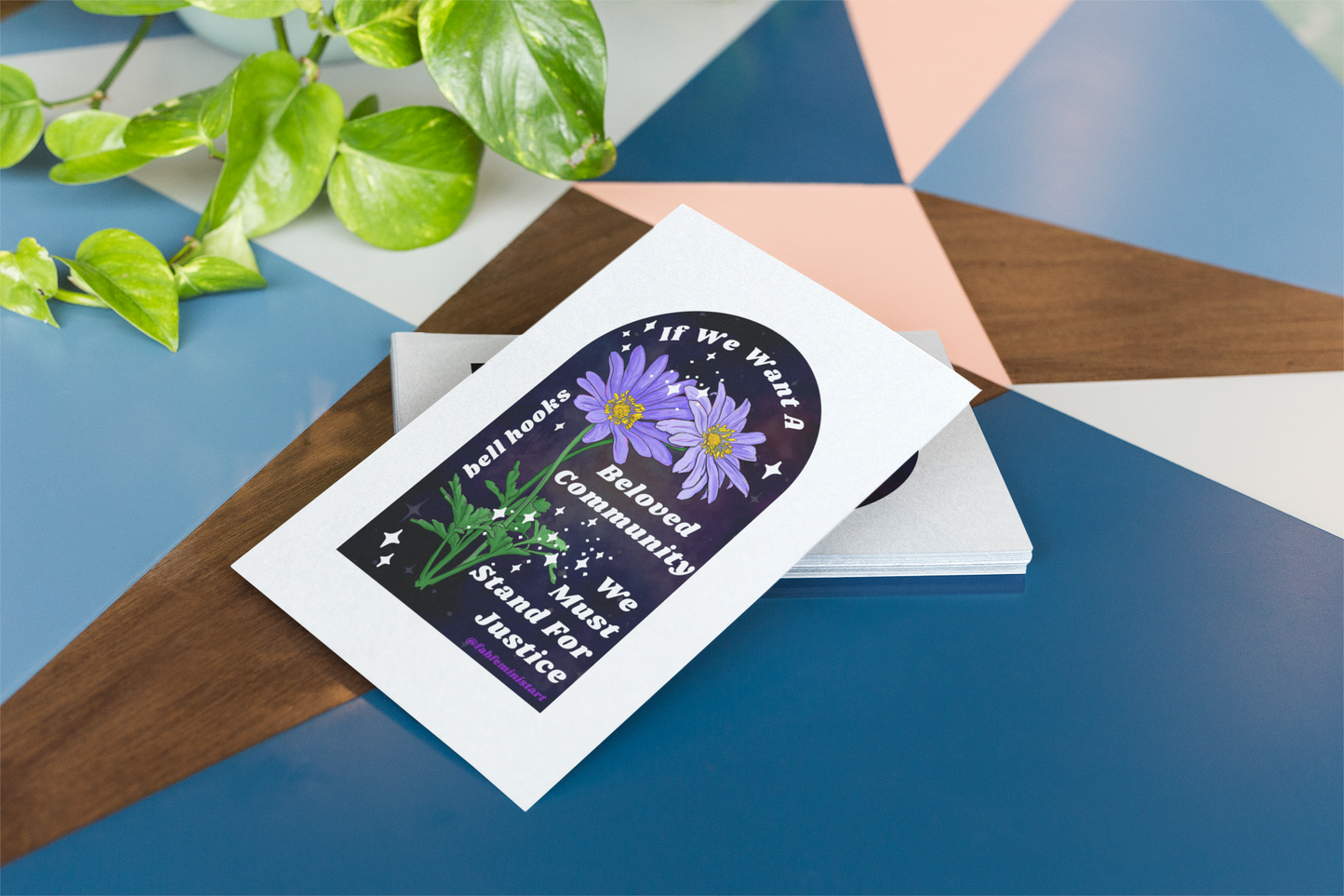 If We Want A Beloved Community We Must Stand For Justice, bell hooks: Feminist Art Print