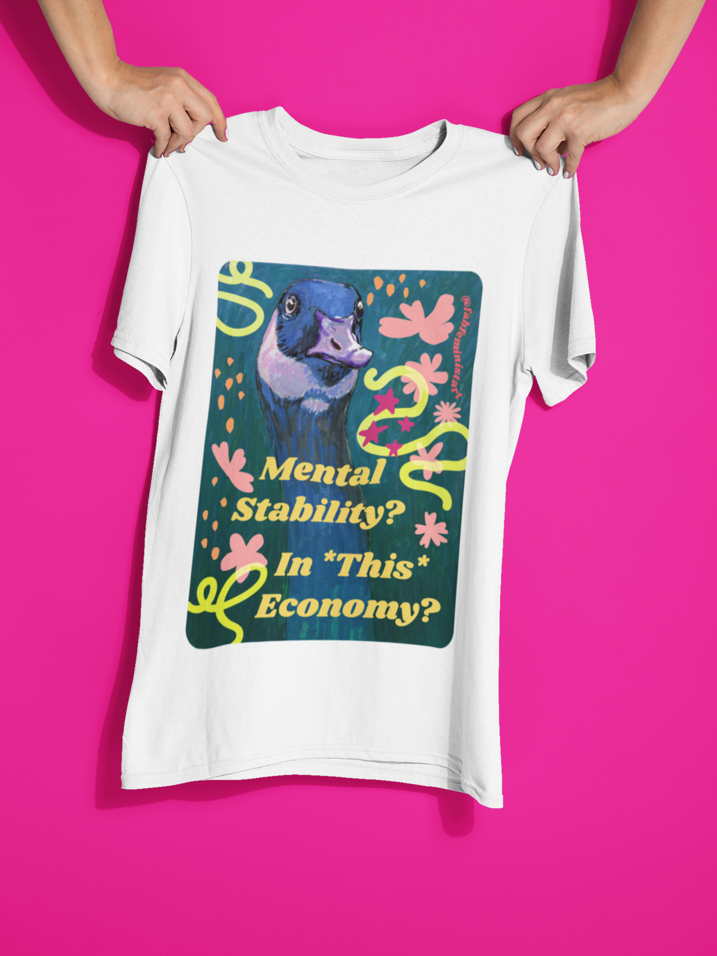 Mental Stability In This Economy: Feminist Shirt