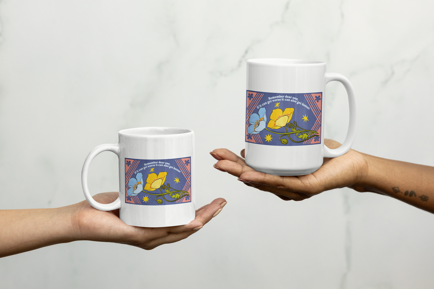 Remember dear one if it can get worse it can also get better: Feminist Mug
