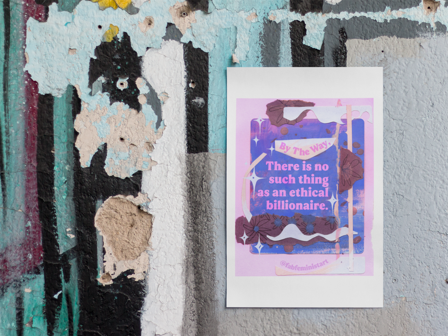 By the way, there is no such thing as an ethical billionaire: Feminist Art Print