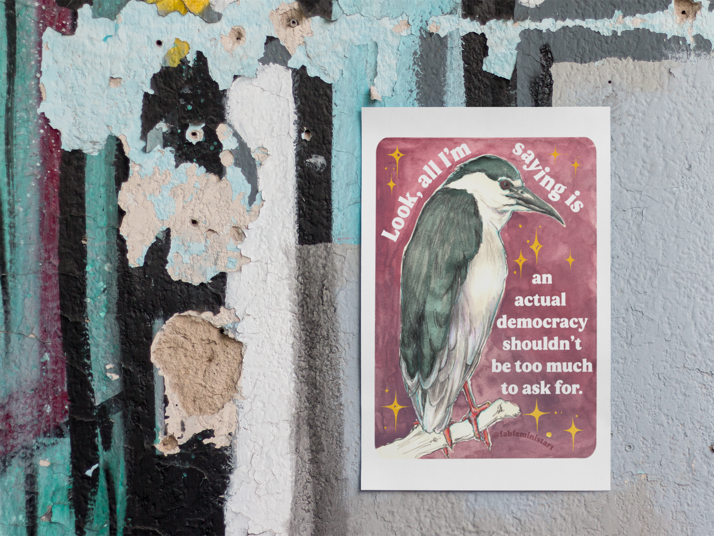 Look, all I'm saying is an actual democracy shouldn't be too much to ask for: Feminist Art Print
