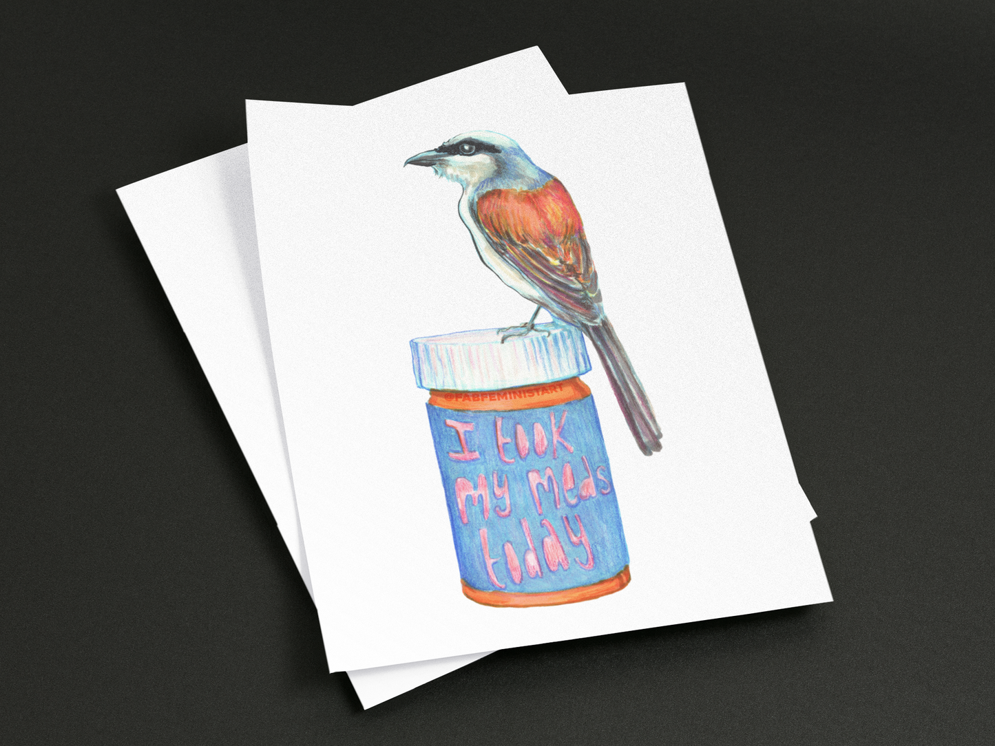 I took My Meds Today: Mental Health Art Print