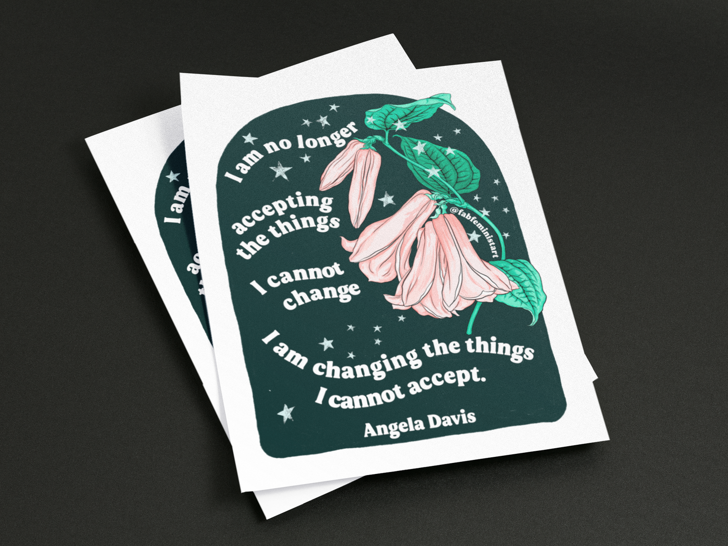 I am no longer accepting the things I cannot change. I am changing the things I cannot accept, Angela Davis: Feminist Art Print
