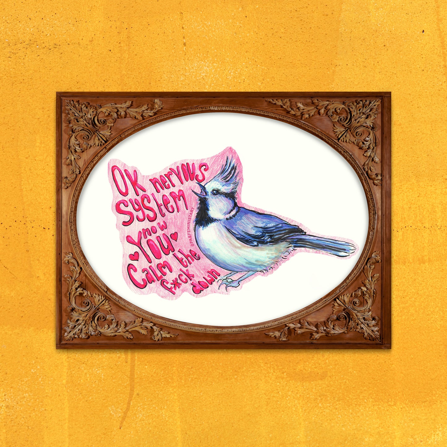 Ok Nervous System Now You Calm The F*ck Down: Mental Health Art Print