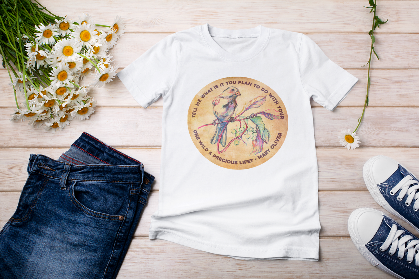 Tell me what is you plant to do with your one wild & precious life, Mary Oliver: Feminist Shirt