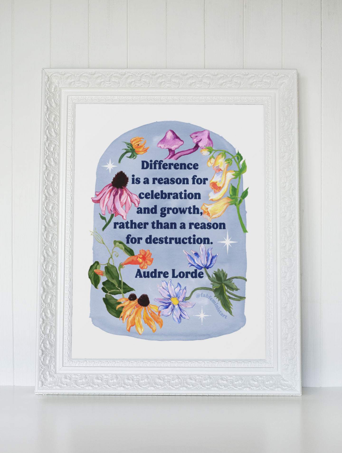 Difference is a reason for celebration and growth rather than a reason for destruction, Audre Lorde: Feminist Art Print