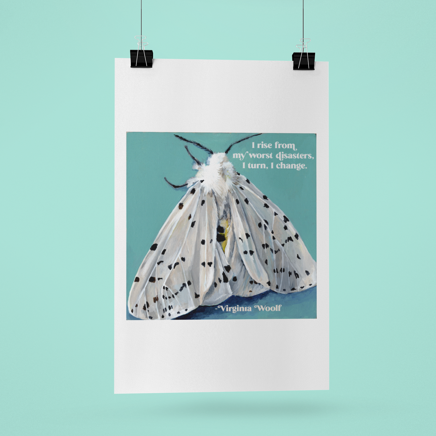 I rise from my worst disasters I turn I change, Virginia Woolf: Feminist Print