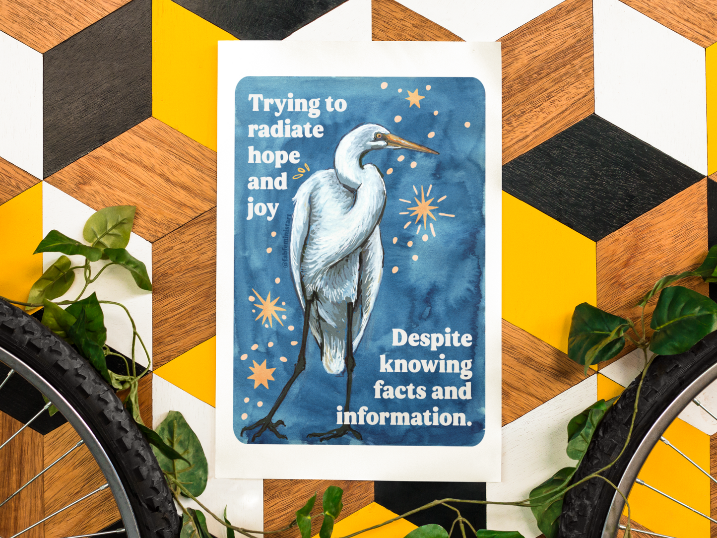 Trying to radiate hope and joy despite knowing facts and information: Feminist Art Print