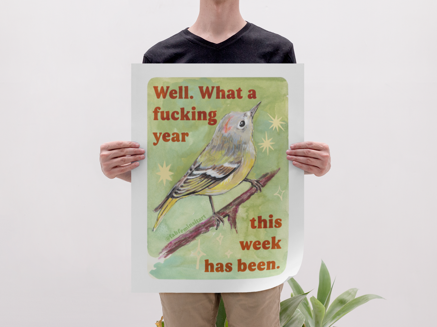Well What a fucking year this week has been: Mental Health Art Print