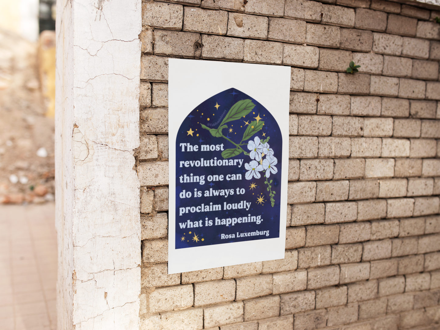 The most revolutionary thing one can do is always to proclaim loudly what is happening, Rosa Luxemburg: Feminist Print