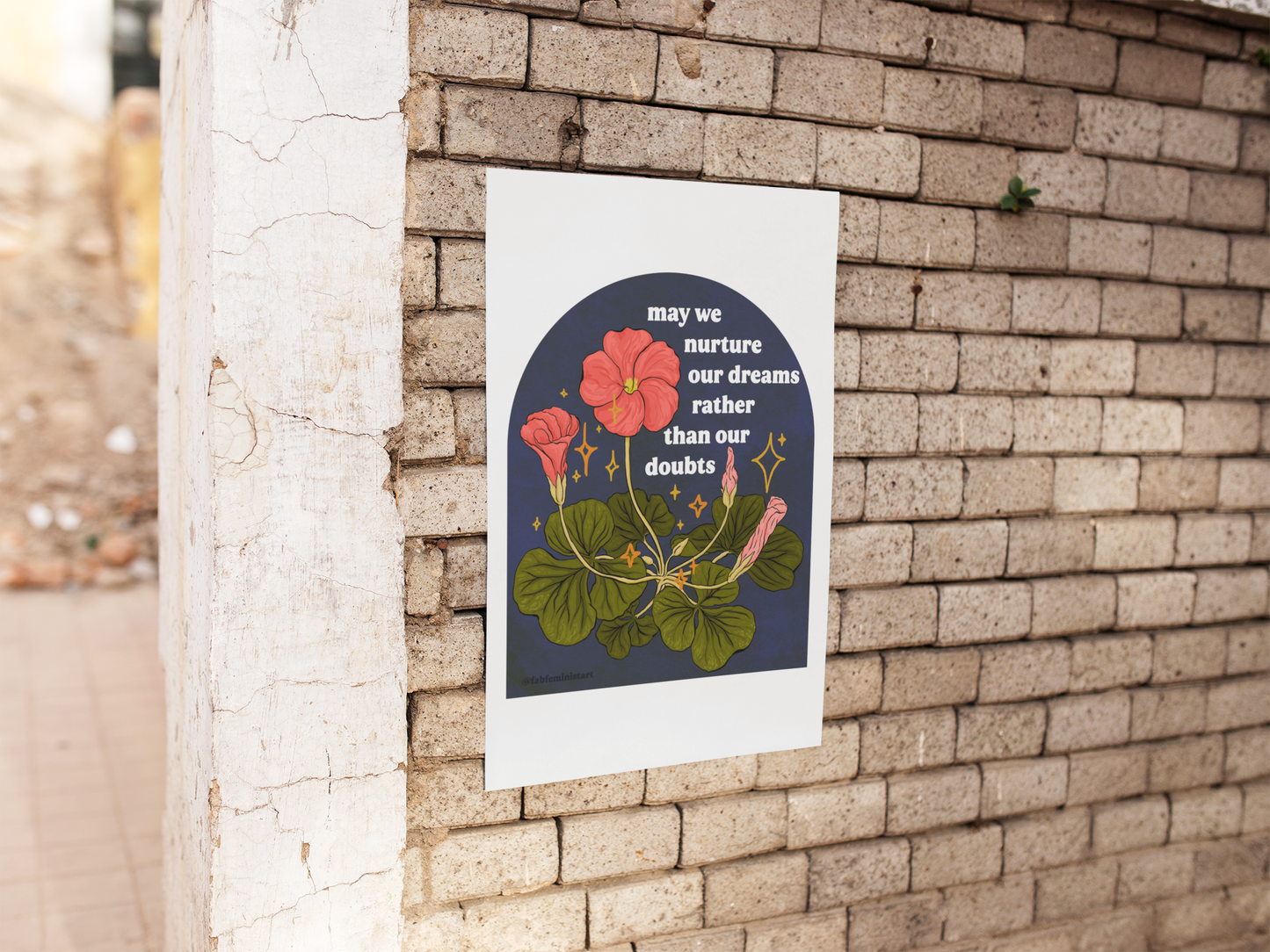 May we nurture our dreams rather than our doubts: feminist art print