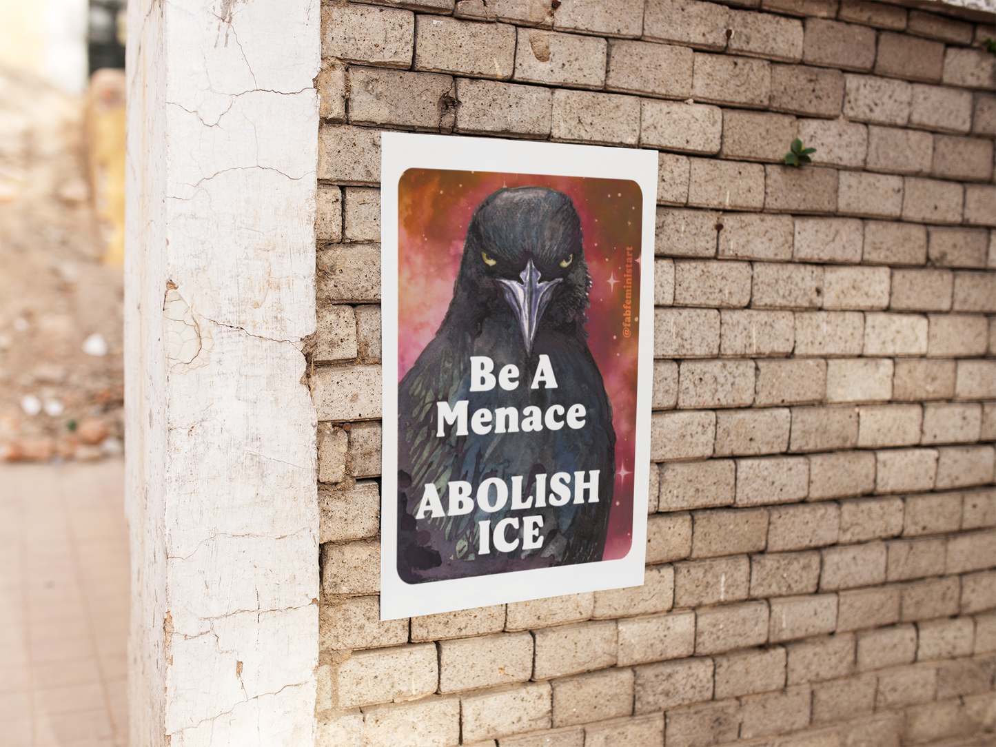 Be a menace ABOLISH ICE: Feminist art print