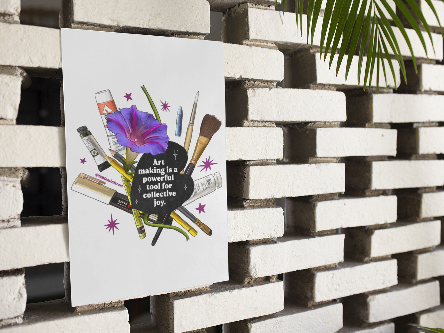 Art Making is a Powerful Tool for Collective Joy: feminist art print