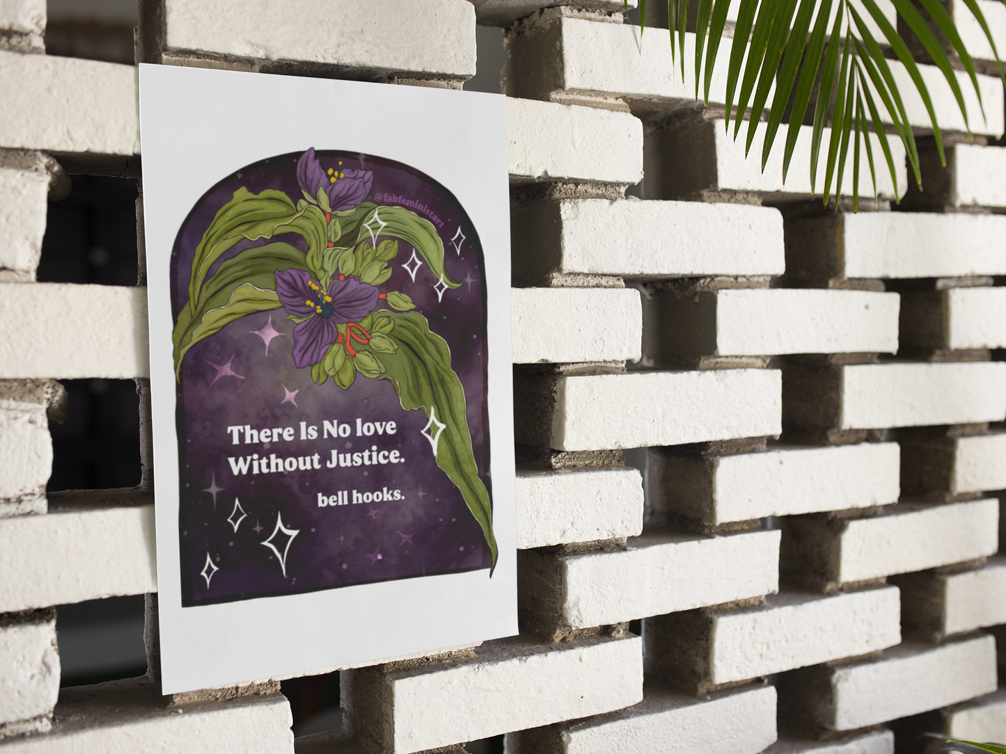 There is no love without justice, bell hooks: Feminist art print