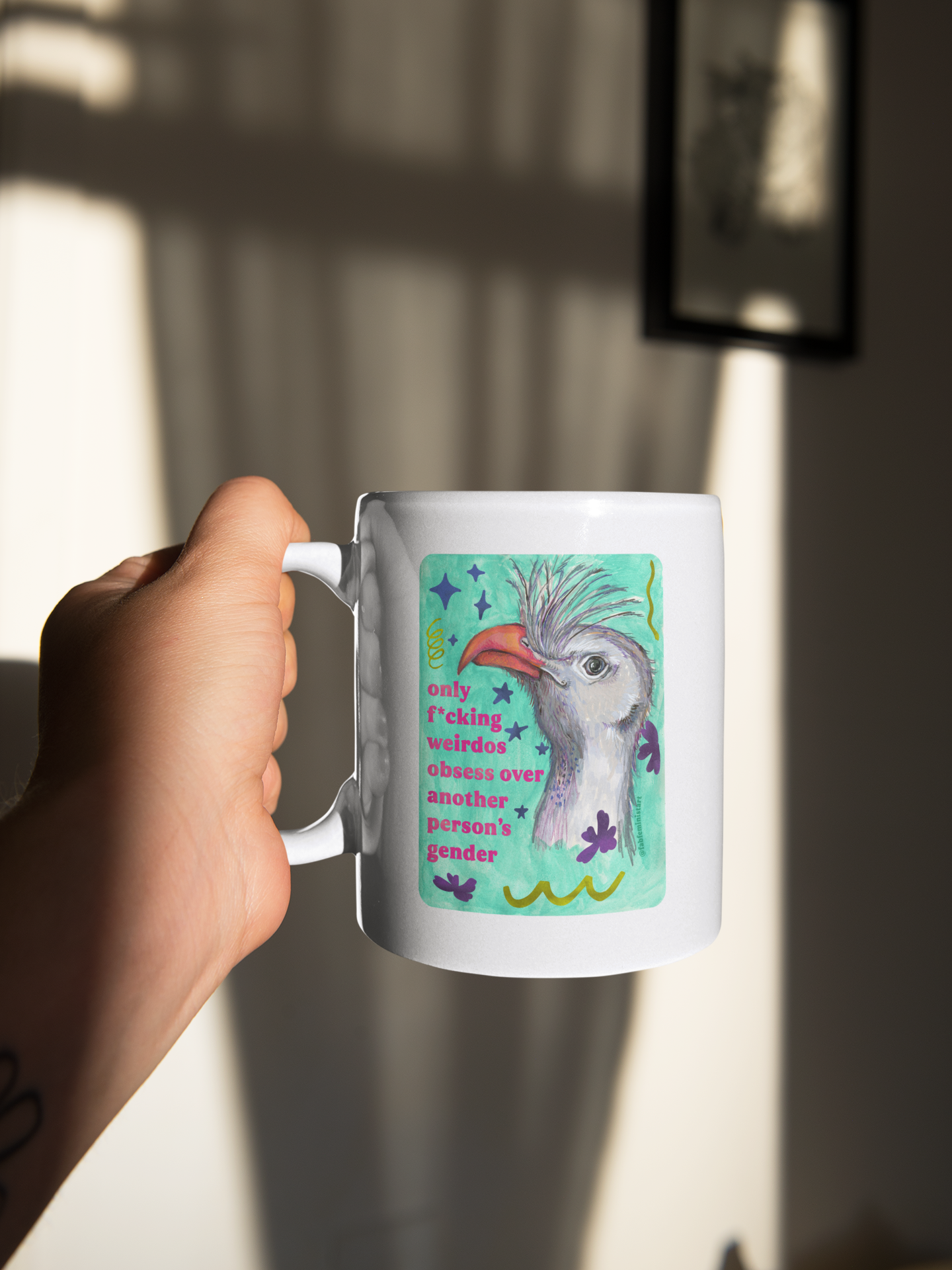 only f*cking weirdos obsess over another person's gender: feminist mug