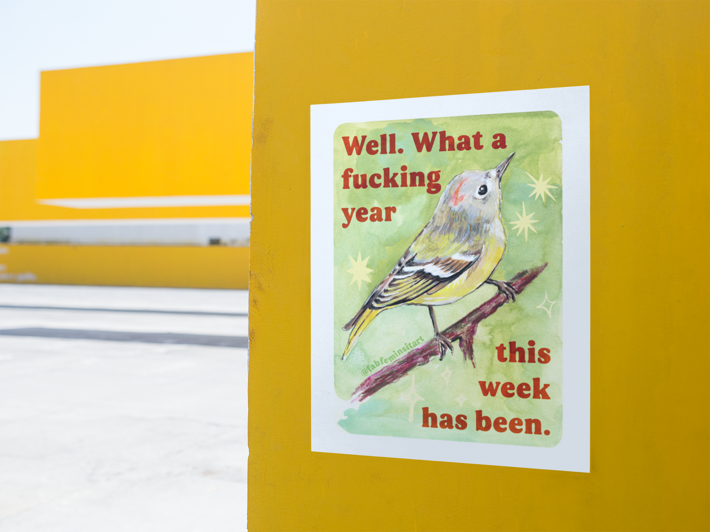 Well What a fucking year this week has been: Mental Health Art Print