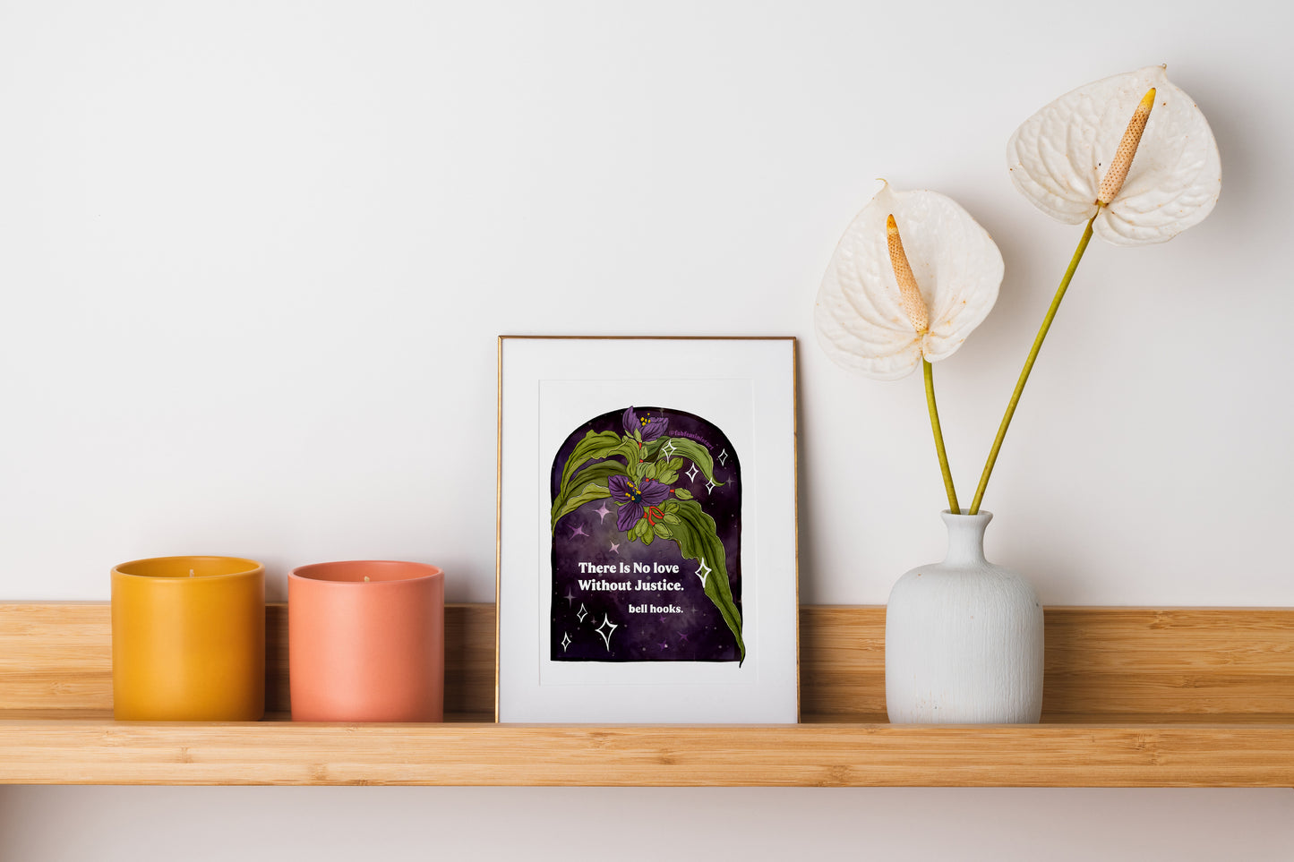 There is no love without justice, bell hooks: Feminist art print