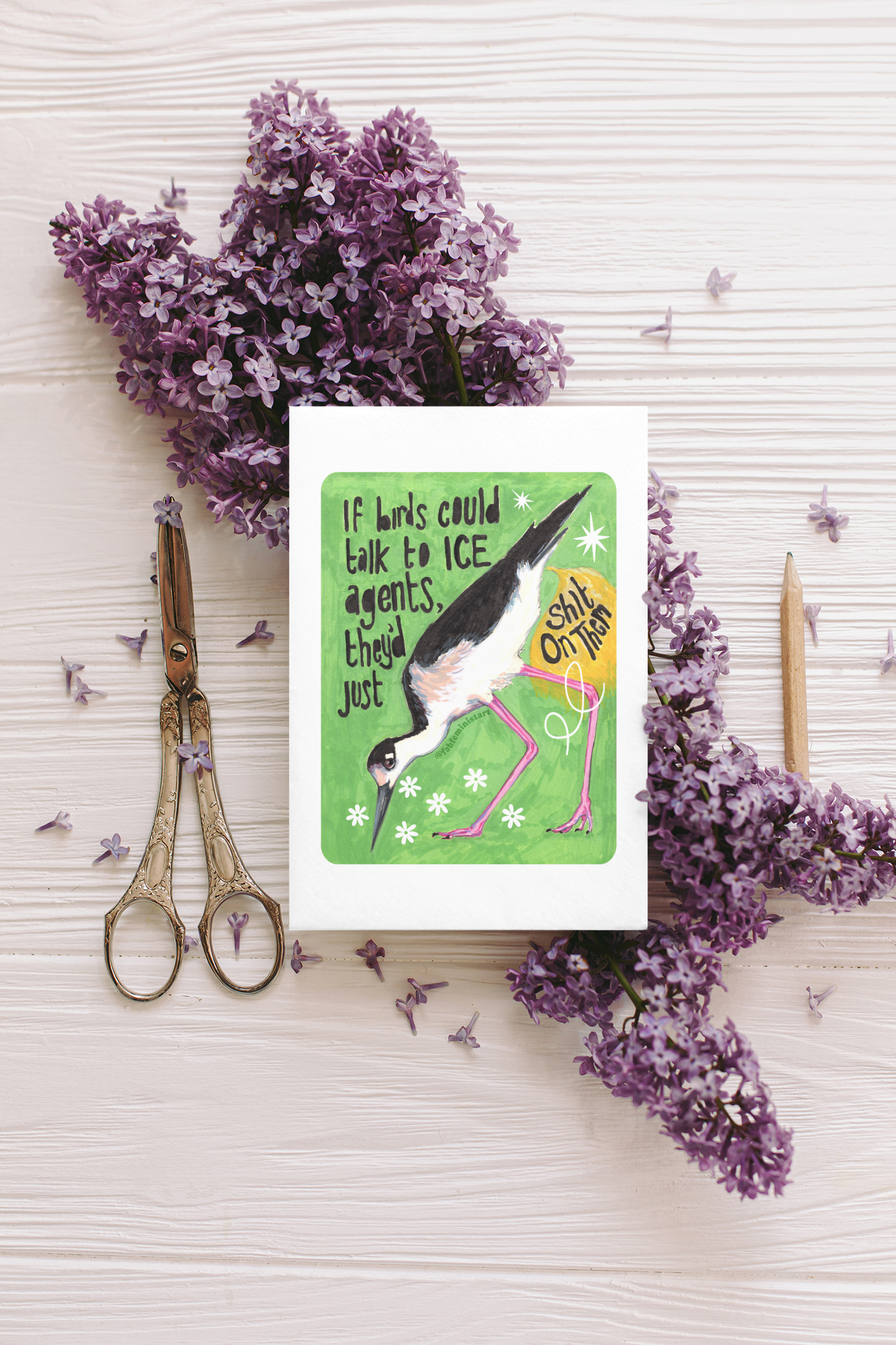 If birds could talk to ICE agents they'd just shit on them: Feminist Art Print