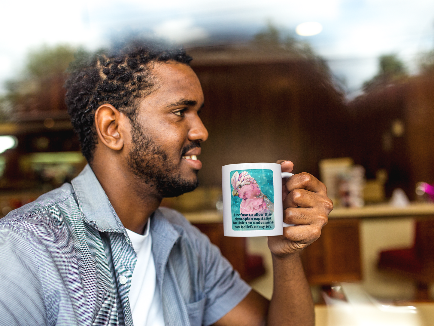 I refuse to allow this dystopian capitalist bullsh*t to undermine my beliefs or my joy: feminist mug
