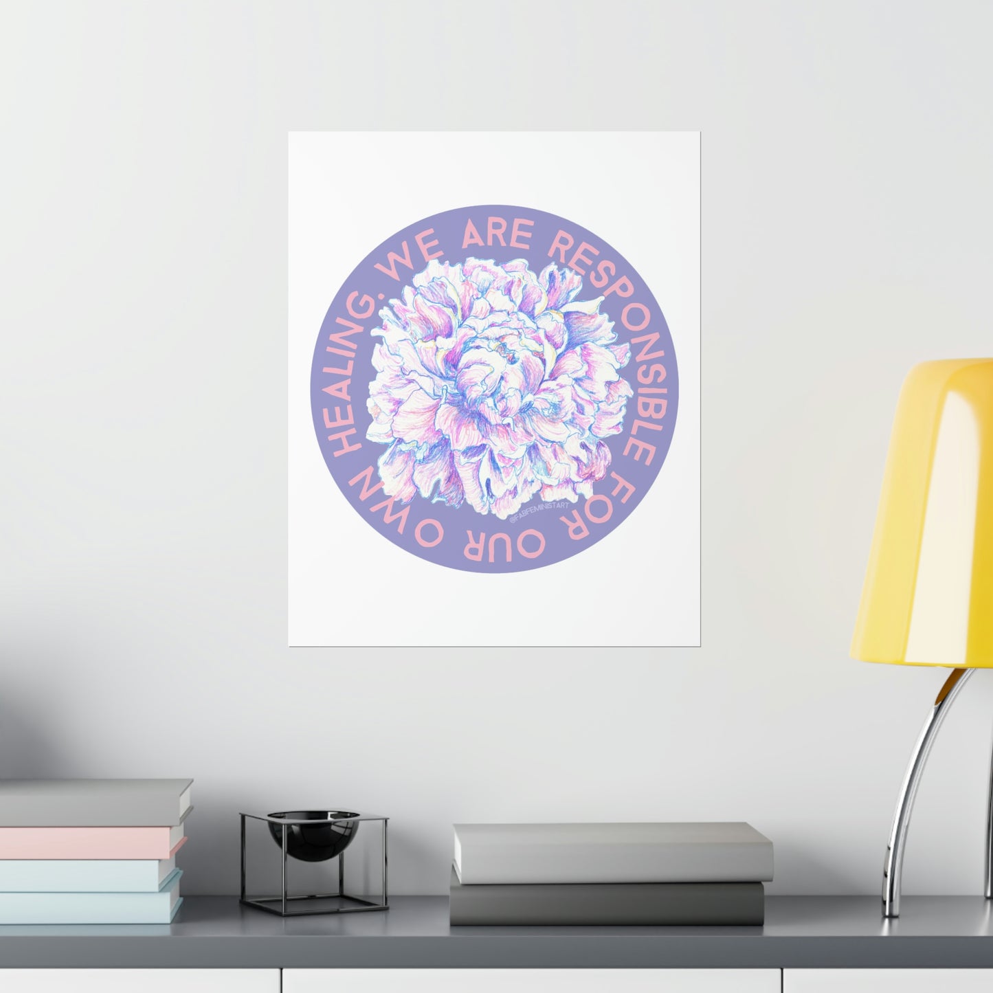 We Are Responsible For Our Own Healing: Self Care Print