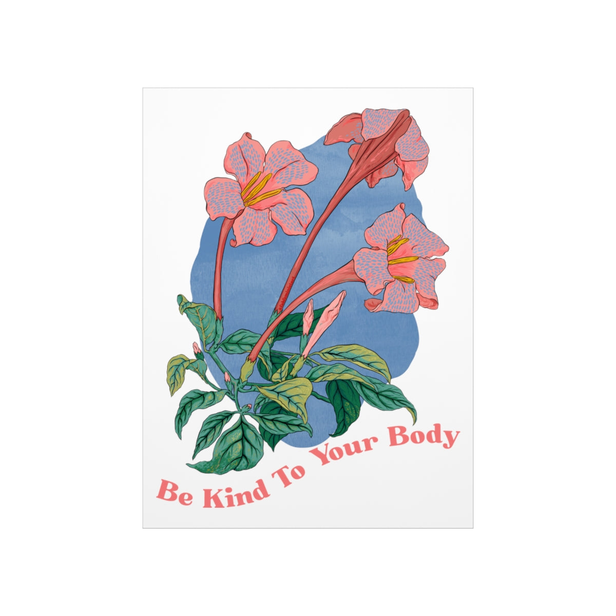 Be Kind To Your Body: Body Positive Print