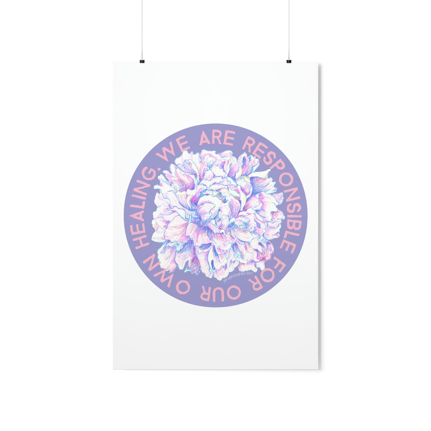 We Are Responsible For Our Own Healing: Self Care Print