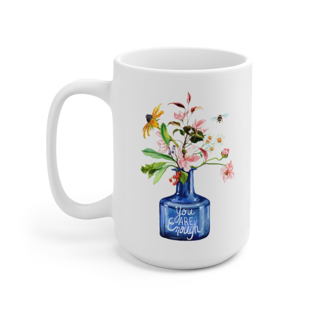 You Are Enough: Mental Health Mug