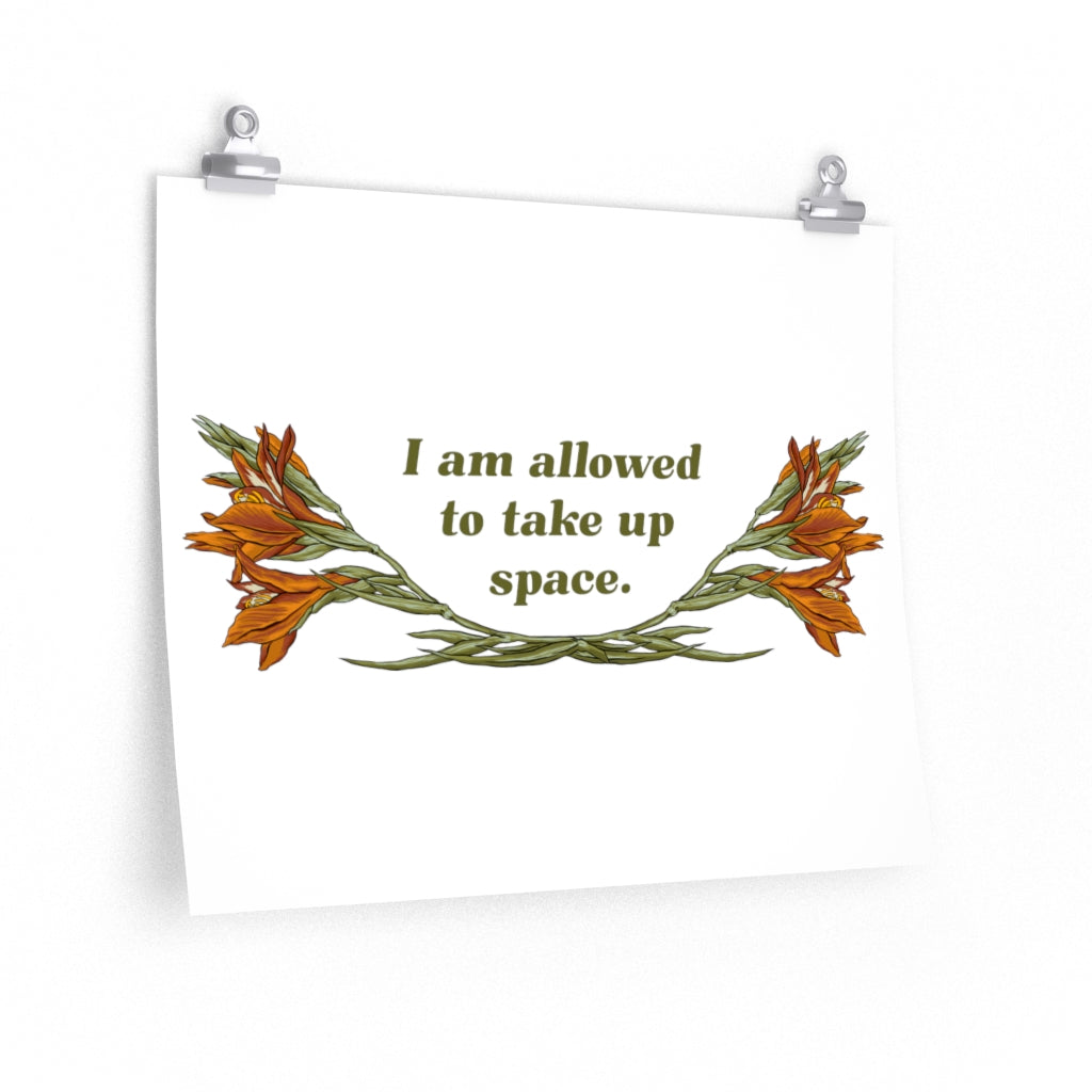 I Am Allowed To Take Up Space: Feminist Print