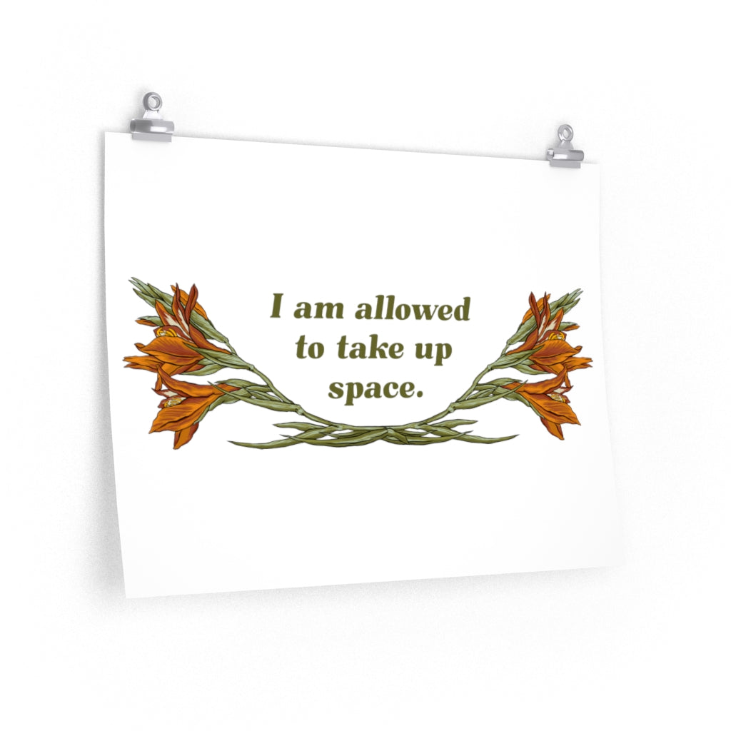 I Am Allowed To Take Up Space: Feminist Print