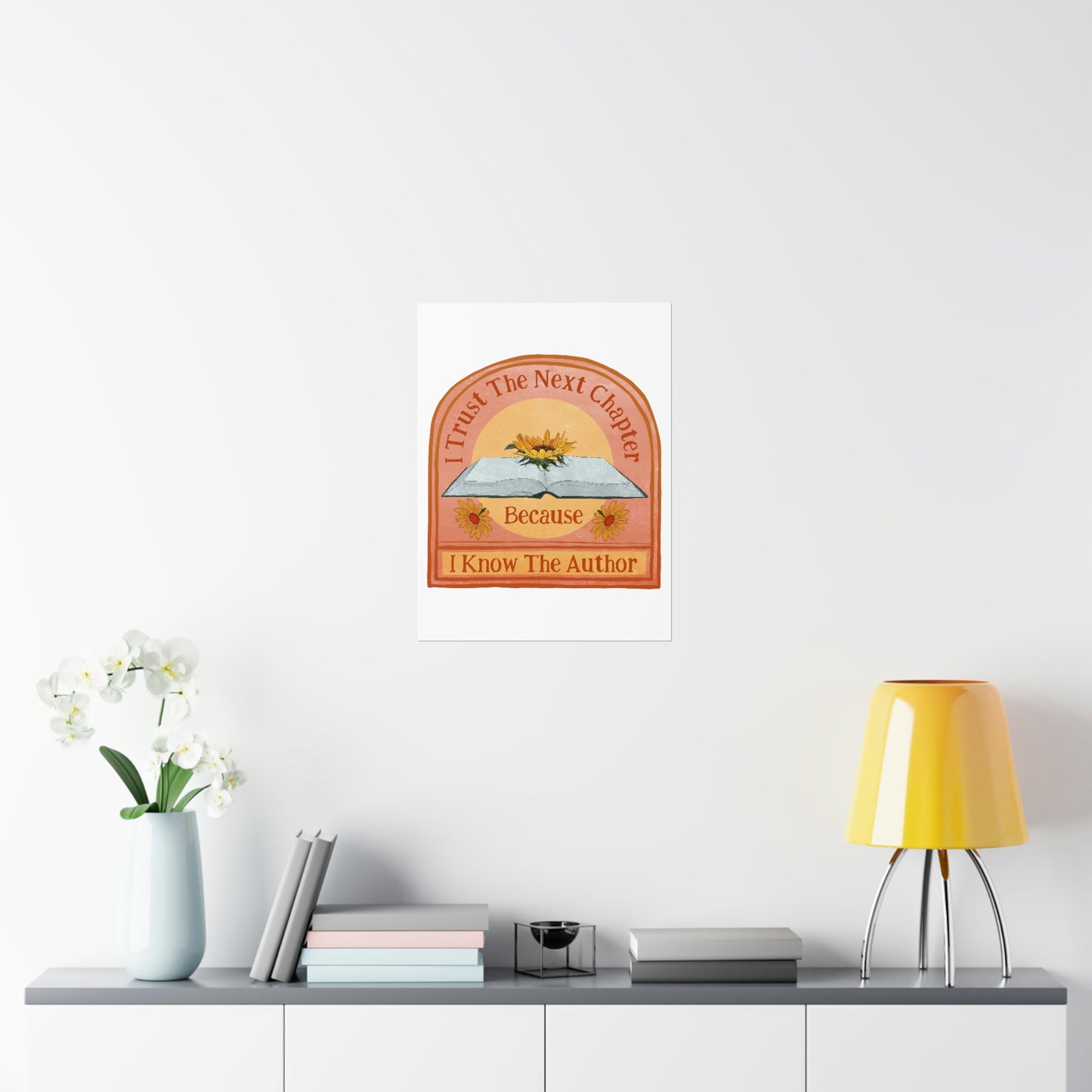 I Trust The Next Chapter Because I Know The Author: Feminist Art Print