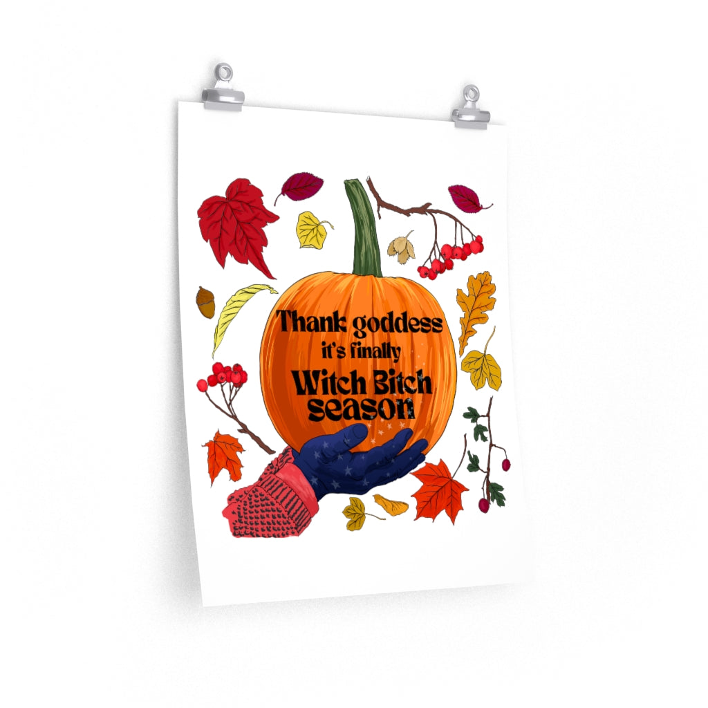Thank Goddess It's Witch Bitch Season: Witch Print