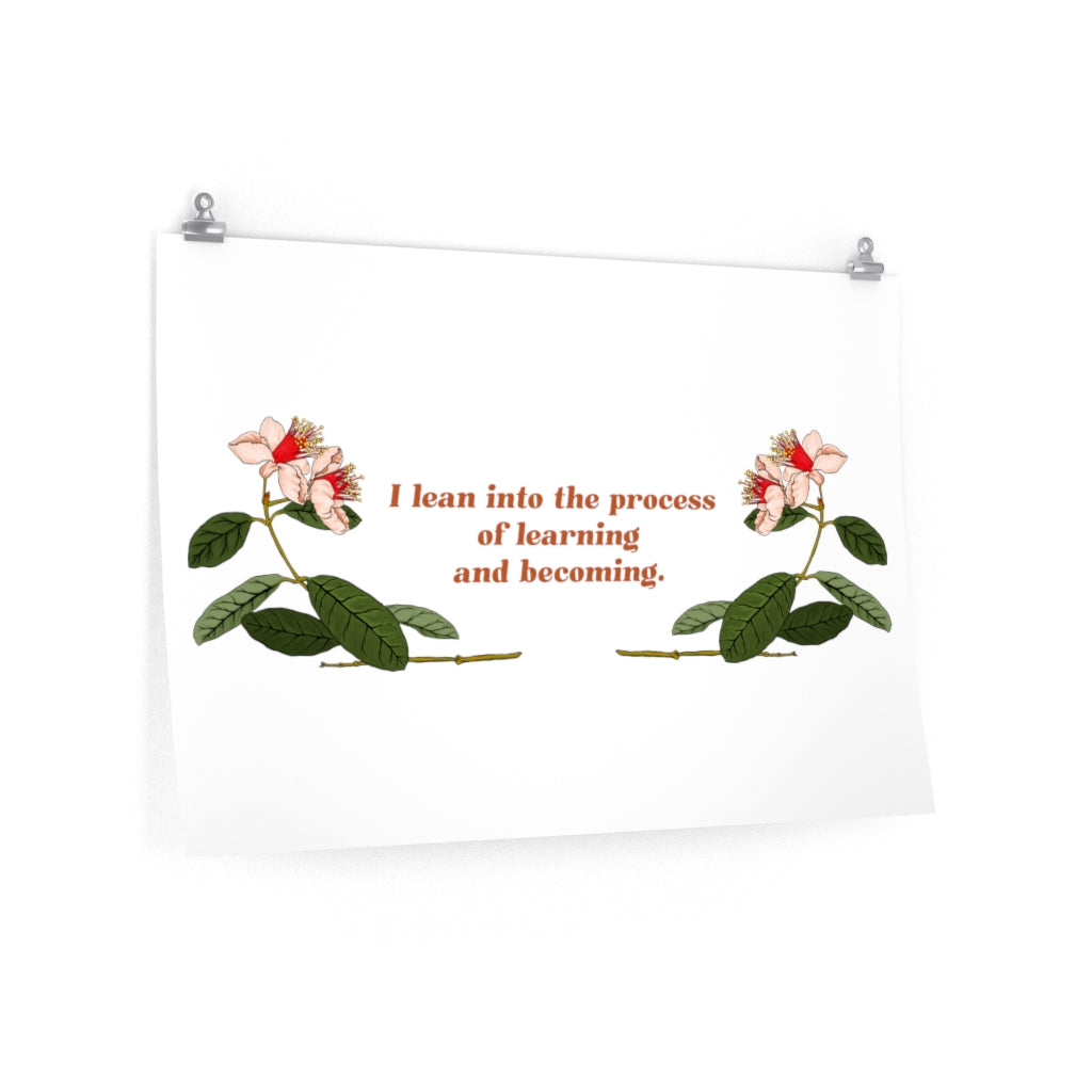 I Lean Into The Process Of Learning And Becoming: Mental Health Print