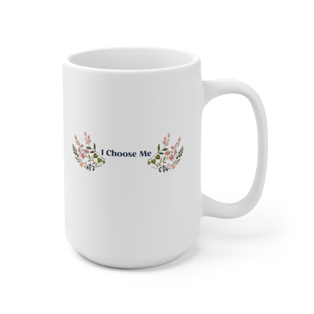 I Choose Me: feminist affirmation mug