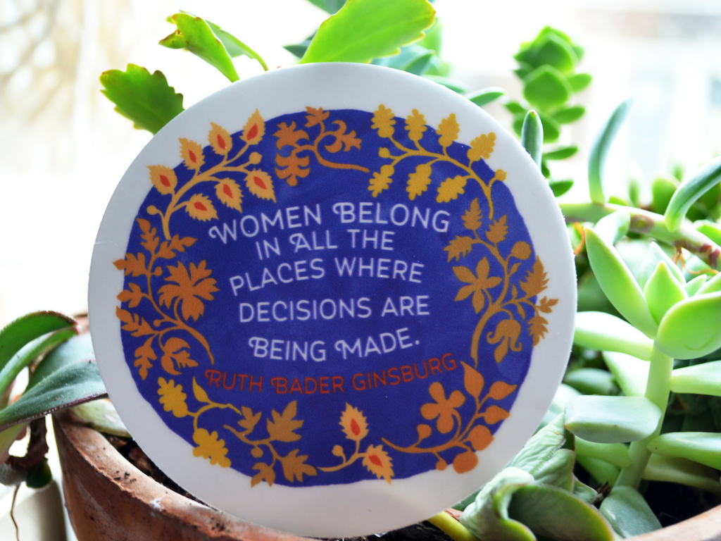 Women Belong In All The Places Where Decisions Are Being Made, Ruth Bader Ginsburg: Feminist Laptop Sticker