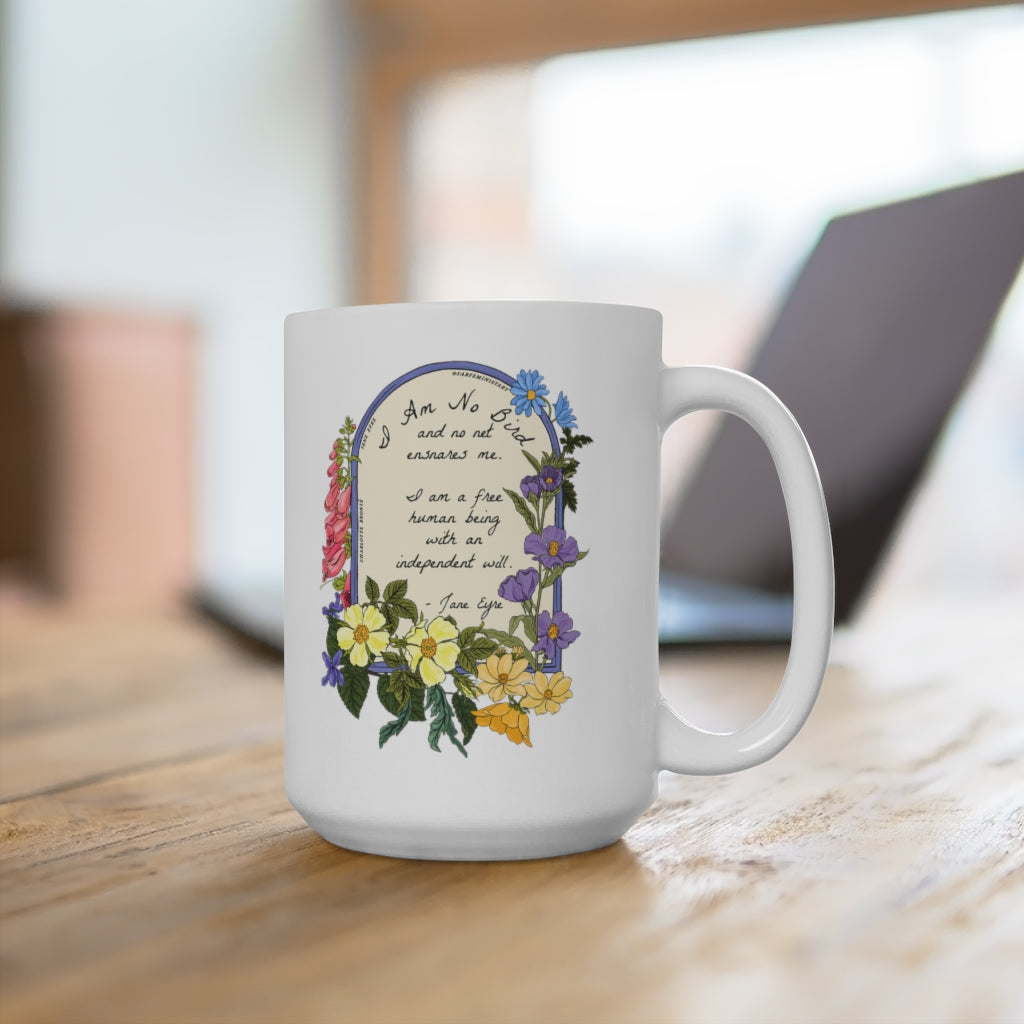 I Am No Bird and No Net Ensnares Me, Jane Eyre: Charlotte Bronte Mug