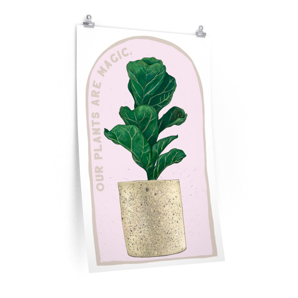 Our Plants Are Magic: Houseplant Print