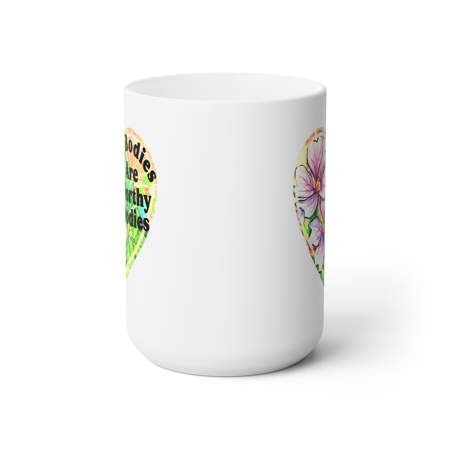 All Bodies Are Worthy Bodies: Feminist Mug