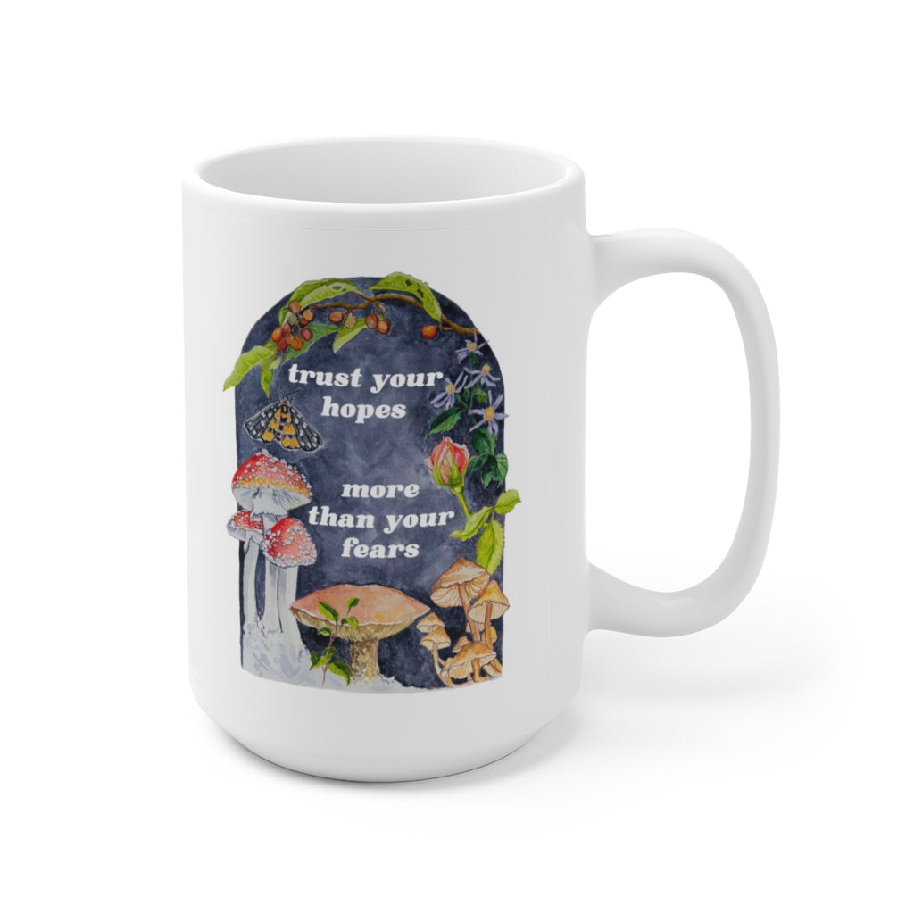 Trust Your Hopes More Than Your Fears: Mental Health Mug