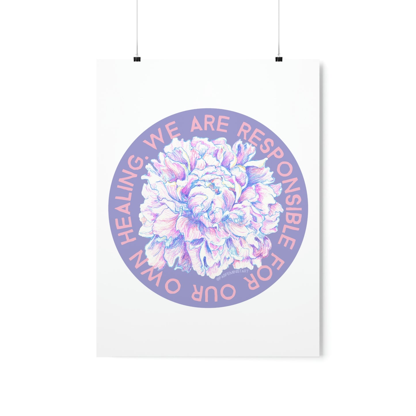 We Are Responsible For Our Own Healing: Self Care Print
