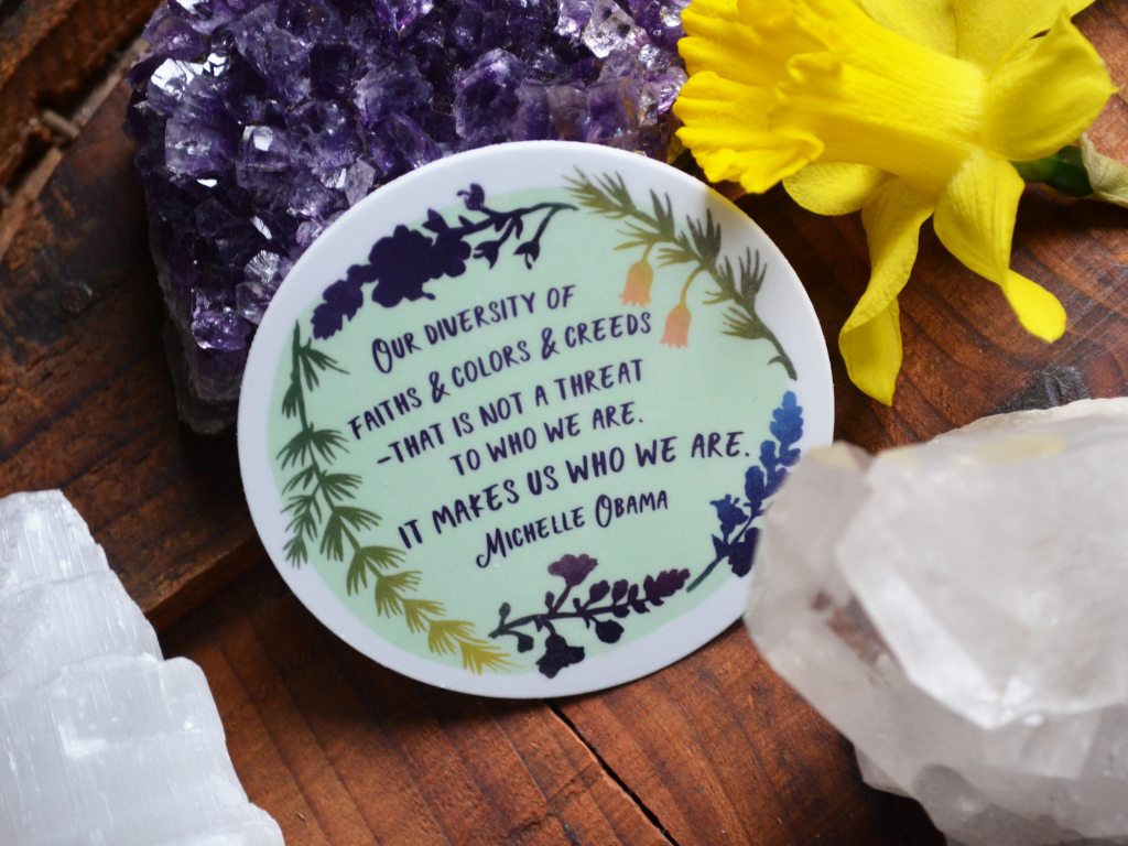Our Diversity Makes Us Who We Are, Michelle Obama: Feminist Sticker