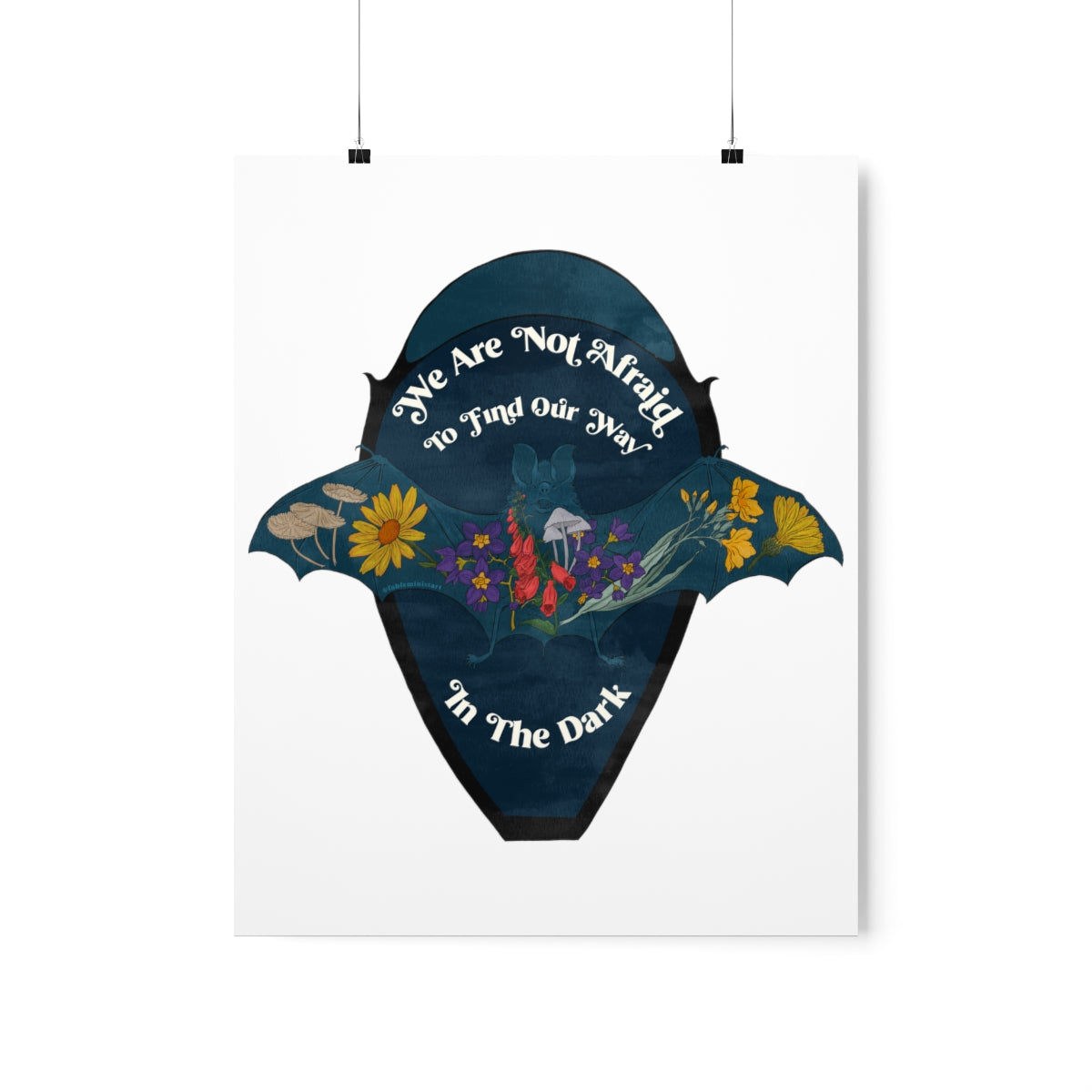 We Are Not Afraid To Find Our Way In The Dark: Feminist Print