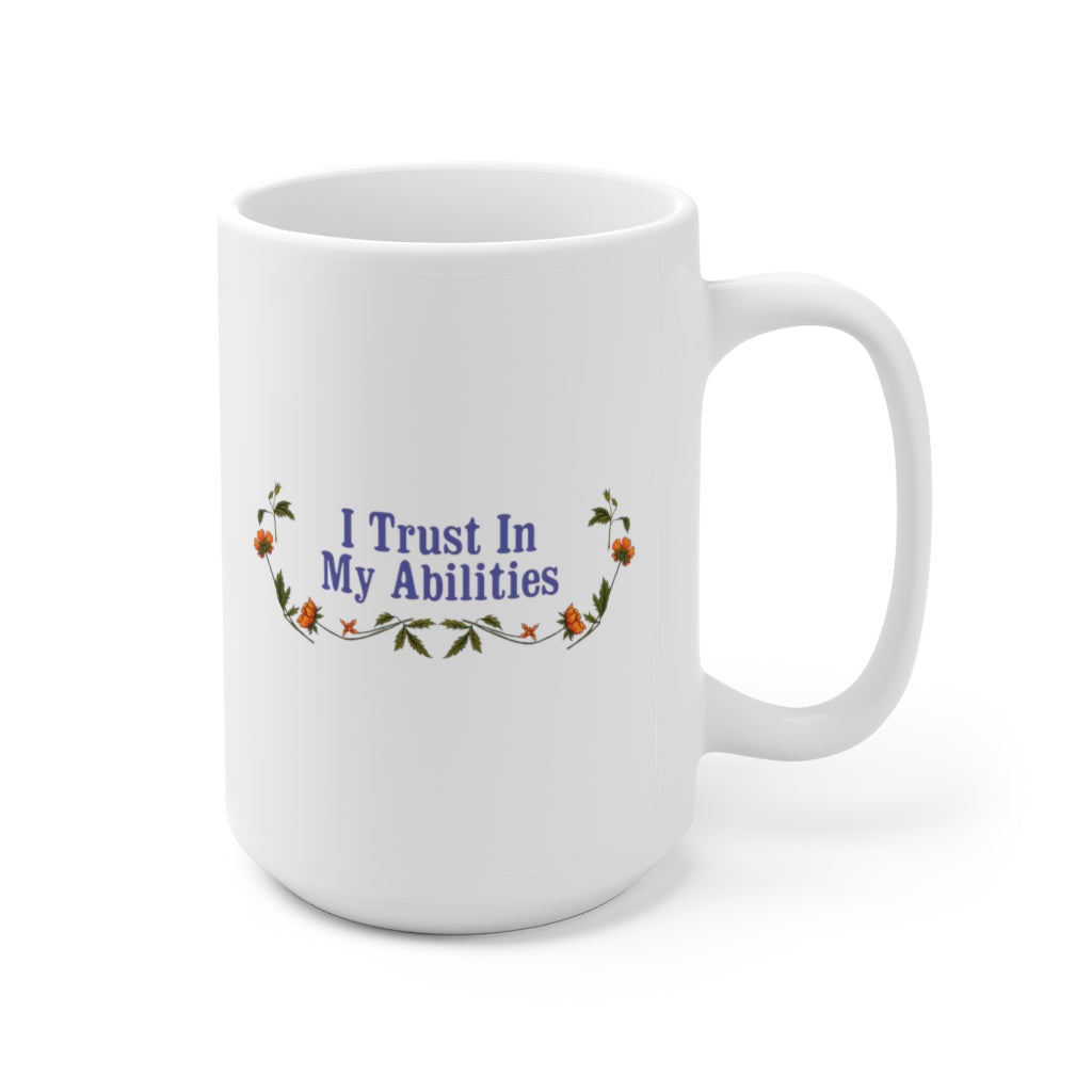 I Trust In My Abilities: Mental Health Mug