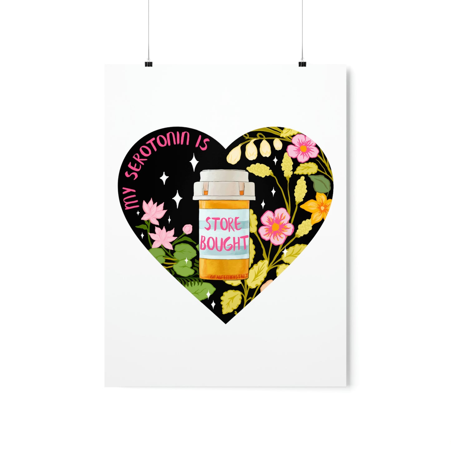 My Serotonin Is Store Bought: Mental Health Print