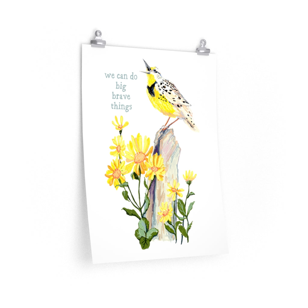 We Can Do Big Brave Things: Self Care Print