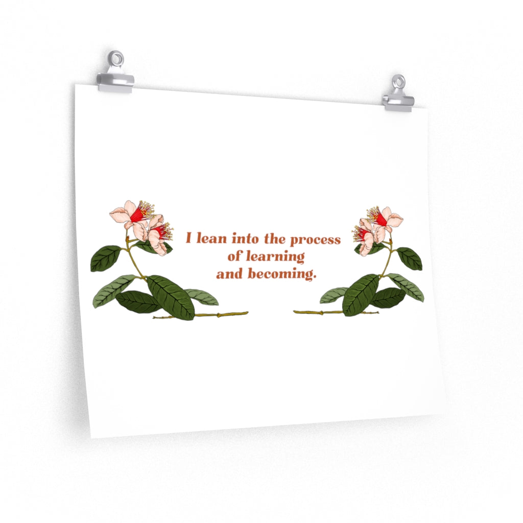 I Lean Into The Process Of Learning And Becoming: Mental Health Print
