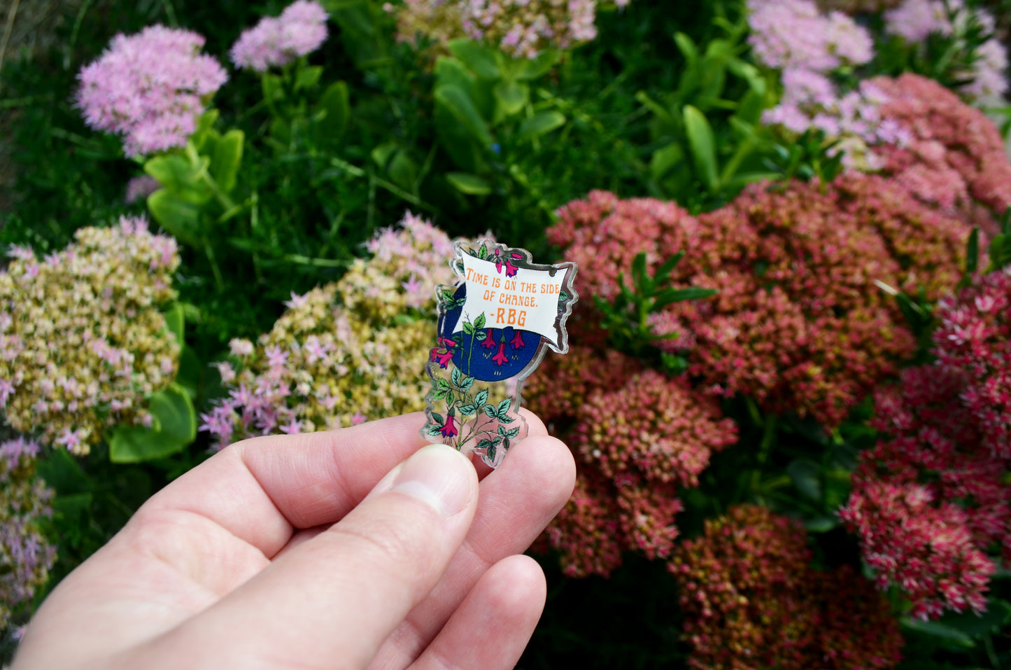 Time Is On The Side Of Change, Ruth Bader Ginsburg: Acrylic Pin